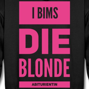 Abschlussklasse Hoodie - ABI 21 - ABITUR 2021 - I BIMS DIE ABITURIENTIN