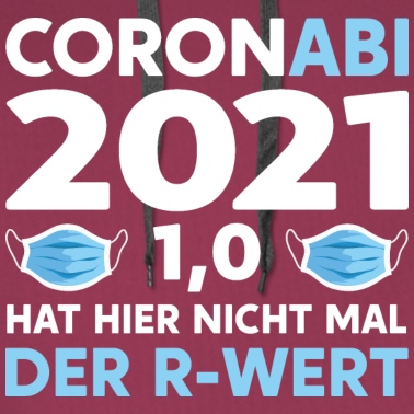 Abschlussklasse Hoodie - Abi Abitur 2021 Prüfung Coronabi Abiertur Schule D