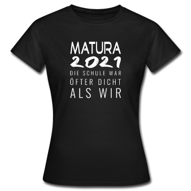 Abschlussklasse T-Shirt - Matura 2021
