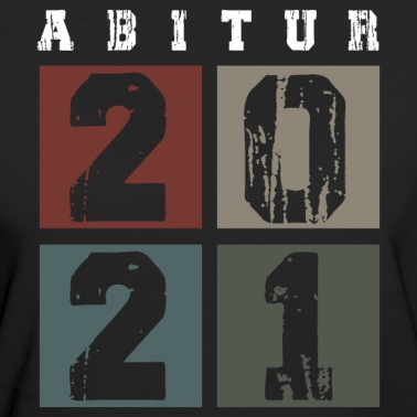 Abschlussklasse T-Shirt - Abitur 2021 grunge Abschlussklasse