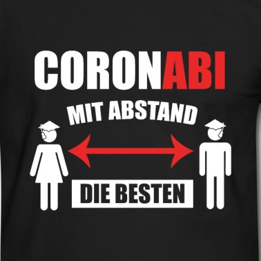 Abschlussklasse T-Shirt - Coronabi mit Abstand die Besten