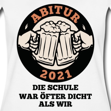 Abschlussklasse T-Shirt - Abi 2021 Die Schule war öfter dicht als wir