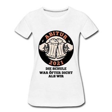 Abschlussklasse T-Shirt - Abi 2021 Die Schule war öfter dicht als wir