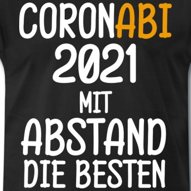 Abschlussklasse T-Shirt - Coronabi Lockdown Abitur Geschenk Abschluss Corona