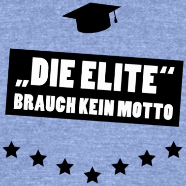 Abschlussklasse T-Shirt - Die Elite brauch kein Motto Abschlussshirt JGA