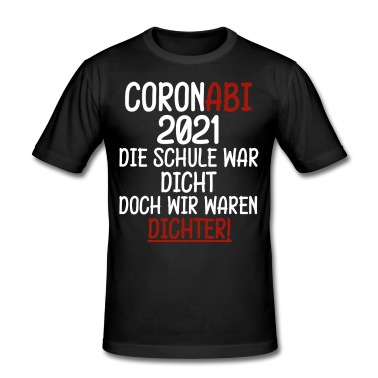 Abschlussklasse T-Shirt - Schule Dicht Dichter Lockdown Junge Abitur 2021