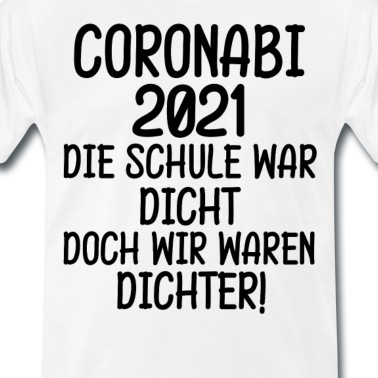 Abschlussklasse T-Shirt - Schule Dicht wir Dichter Lockdown Junge Abitur 21