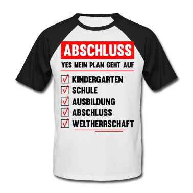 Abschlussklasse T-Shirt - Abschluss Yes Mein Plan Geht Auf Abitur Abgänger A