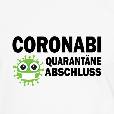 Abschlussklasse T-Shirt - Coronabi Quarantäne Abschluss