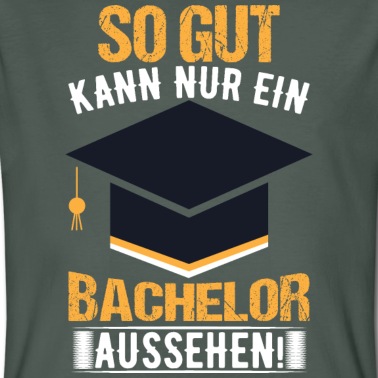 Abschlussklasse T-Shirt - Bachelor Abitur Sprüche