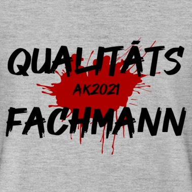Abschlussklasse T-Shirt - Qualitätsfachmann Fertigungsprüftechnik Abschluss