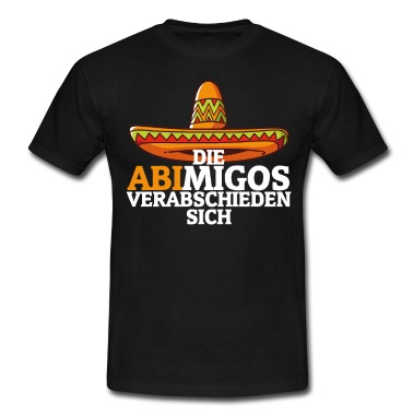 Abschlussklasse T-Shirt - Abifeier Idee Abitur Abimigos Sombrero