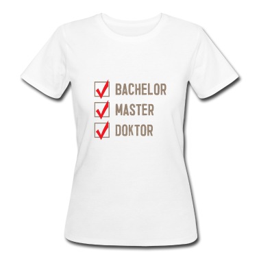 Abschlussklasse T-Shirt - Bachelor Master Doktor Phd Dissertation Student