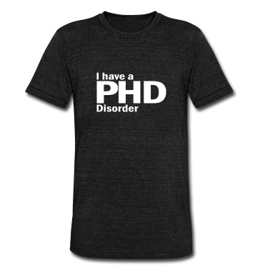 Abschlussklasse T-Shirt - Phd Disorder Spruch Doktor Geschenk