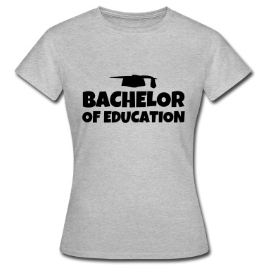Abschlussklasse T-Shirt - Bachelor of Education Abschluss Studium Geschenk