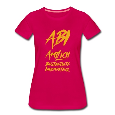 Abschlussklasse T-Shirt - ABI Spruch: Amtlich Bestätigte Inkompetenz