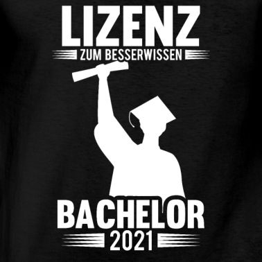 Abschlussklasse T-Shirt - Bachelor 2021 Student Lizenz Besserwisser Uni