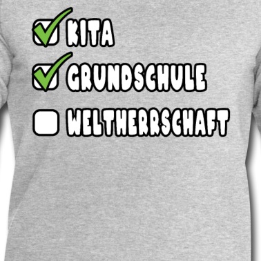 Grundschule Pullover - Grundschule 5. Klasse Weltherrschaft Kita