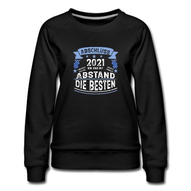 Grundschule Pullover - Abschluss 2021 Mit Abstand die Besten