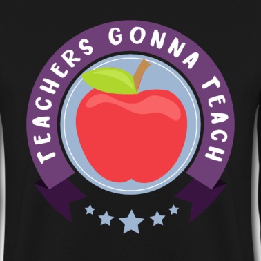 Grundschule Pullover - Teachers Gonna Teach - Lehrer Apfel