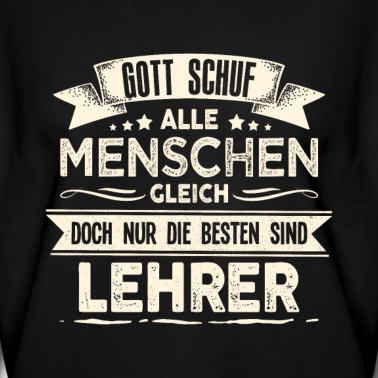 Grundschule Pullover - Gott schuf Lehrer besser Lehrerin