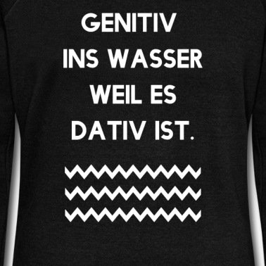 Grundschule Pullover - Genitiv ins Wasser - Lehrer Deutschlehrer
