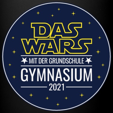 Abschluss Tasse - Gymnasium 2021 Das wars mit der Grundschule