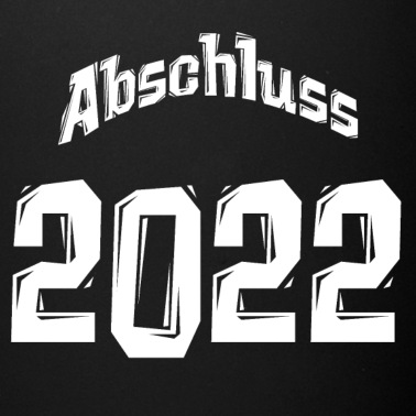 Abschluss Tasse - Abschluss 2022