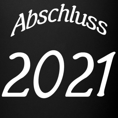 Abschluss Tasse - Abschluss 2021