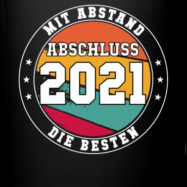 Abschluss Tasse - 2021 Abschluss