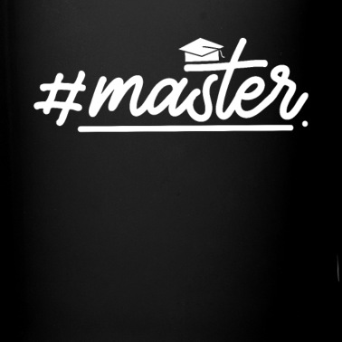 Abschluss Tasse - Master Masterstudent Abschluss