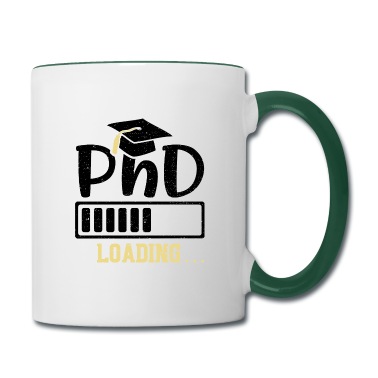 Abschluss Tasse - PhD Loading - Abschluss