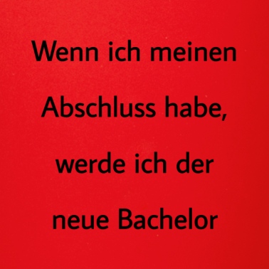 Abschluss Tasse - Abschluss Bachelor Uni Universität