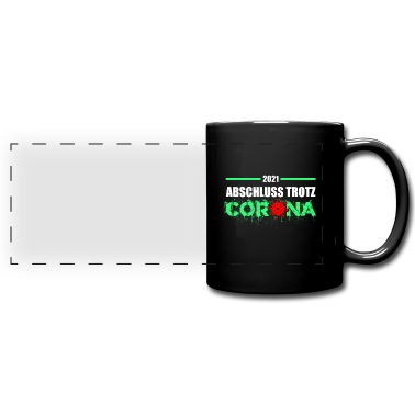Abschluss Tasse - Abschluss 2021 trotz Corona