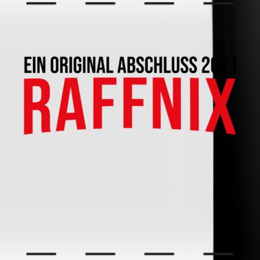 Abschluss Tasse - Ein original Abschluss 2021 Raffnix