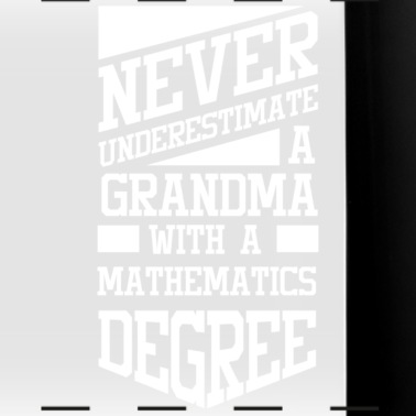 Abschluss Tasse - Eine Oma mit einem Abschluss in Mathematik