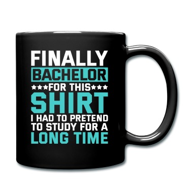 Abschluss Tasse - Bachelor Abschluss Geschenk Spruch
