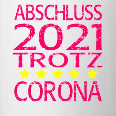 Abschluss Tasse - Abschluss Schule Abitur Abi 2021