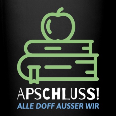 Abschluss Tasse - Lustige Abschluss Alle doff Ausser wir. Geschenk