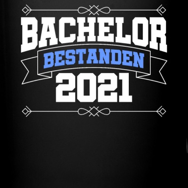 Abschluss Tasse - Bachelor Bestanden 2021 Abschluss
