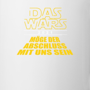 Abschluss Tasse - DAS WARS - Abschluss 2021, Schulabschluss Shirt 21