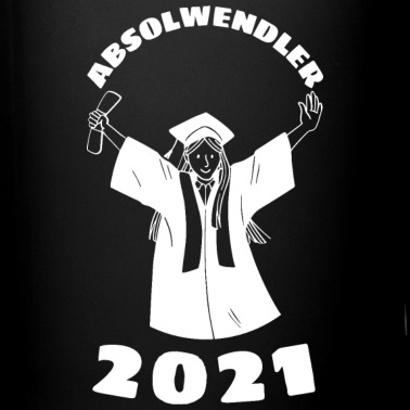 Abschluss Tasse - Absolwendler 2021 Abschluss Abitur Abi Realschule