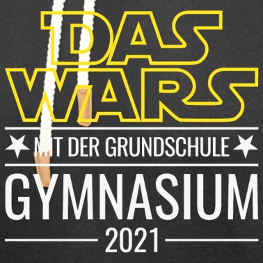 Grundschule Hoodie - Gymnasium 2021 Das wars mit der Grundschule