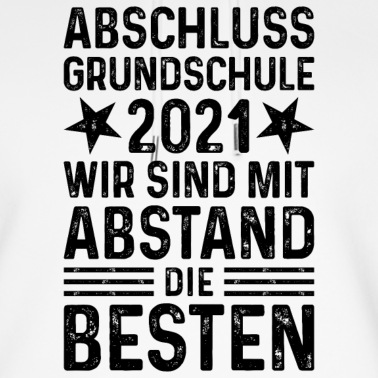 Grundschule Hoodie - Grundschule Abschluss 2021 Mit Abstand die Besten