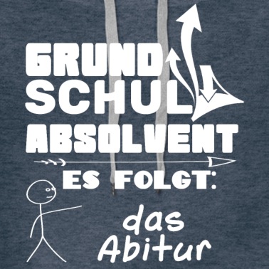 Grundschule Hoodie - Grundschule Abschluss, jetzt kommt das Abitur