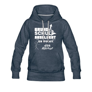 Grundschule Hoodie - Grundschule Abschluss, jetzt kommt das Abitur
