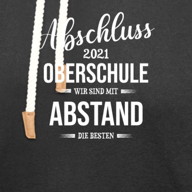Grundschule Hoodie - Abschluss 2021 Grundschule Mit Abstand die Besten