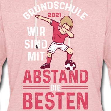 Grundschule Hoodie - Grundschule 2021mit Abstand die Besten