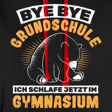 Grundschule Hoodie - BYE BYE GRUNDSCHULE ICH SCHLAFE JETZT IM GYMNASIUM