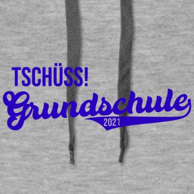 Grundschule Hoodie - Grundschule ist vorbei, Tschüss!